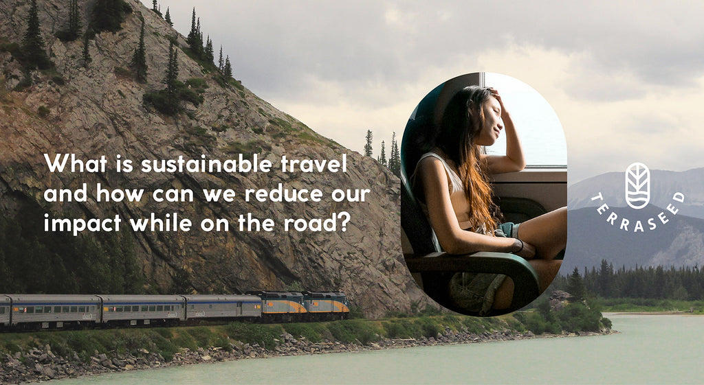 What is sustainable travel and how can we reduce our impact while on the road?
