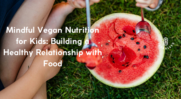 Mindful Vegan Nutrition for Kids: Building a Healthy Relationship with ...