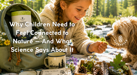 Why Children Need to Feel Connected to Nature — And What Science Says About It
